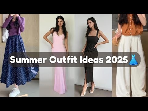 15 Summer Outfit Ideas for Women 2025 👗 | Trendy & Aesthetic Looks to Try This Season