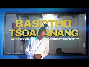 Basotho Tšoaranang ft Various Artists (Official Video 2022)