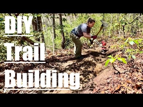 Building Your Own Trail - DIY Backyard Backwoods Trail Building
