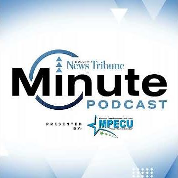 Duluth News Tribune Minute podcast says farewell