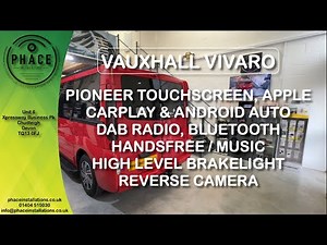 Vauxhall Vivaro Pioneer stereo & reversing camera installation - Phace Installations