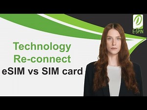 Technology Reconnect: eSIM vs SIM card