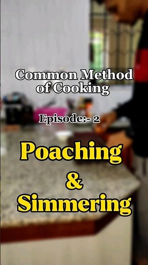 Poaching & Simmering! #poaching #simmering #poachedegg #methodofcooking #cooking #youtubeshorts