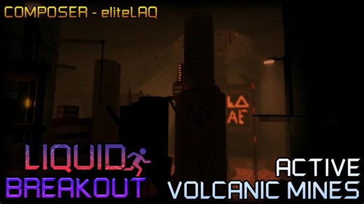 Liquid Breakout OST - Active Volcanic Mines (IN-GAME VERSION)