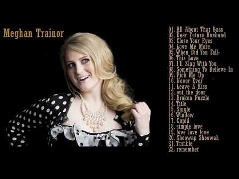 Best songs of Meghan Trainor - Meghan Trainor's Greatest Hits 2014