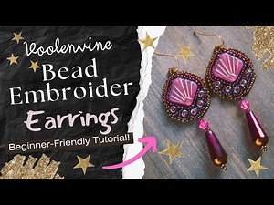 TUTORIAL: How to Make Victorian-Inspired Bead Embroidered Earrings for Beginners