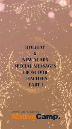 Native Camp Teachers Official on Instagram: "Holiday & New Year's Special Messages from our teachers- Part 1 🤩🙌🎇 #nativecamp #eslteaching #holiday"