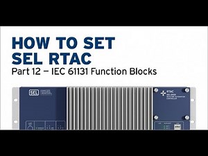 SEL RTAC — IEC 61131 Function Blocks
