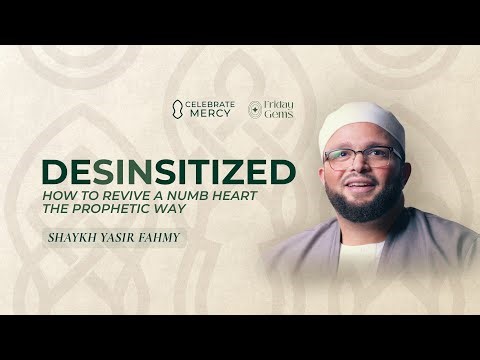 DeSINsitized: How To Revive A Numb Heart The Prophetic Way - Yasir Fahmy & Senan Hafez