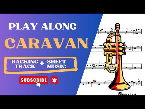 Caravan - Play Along on Trumpet With Sheet Music & Backing Track