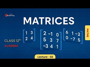 Matrices: for XII Standard & IIT-JEE 02 /19