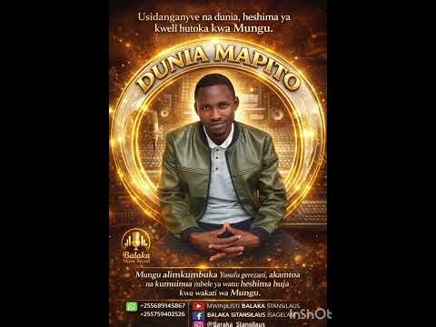 DUNIA MAPITO BY EV BARAKA C)JAMANI HUWIMBO UMENI TOA MBALI MNOO UKIUSIKIA KWAKUTULIA UTATOA CHOZI 🙏🤳