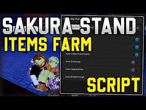 [✨UPDATE] Sakura Stand OP Script Auto Farm, Items Farm, Kill Aura (Roblox 2025)