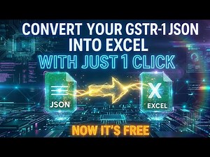 Convert GSTR-1 JSON to Excel in 1 Click | Free GST Tool 2025 | No Errors!