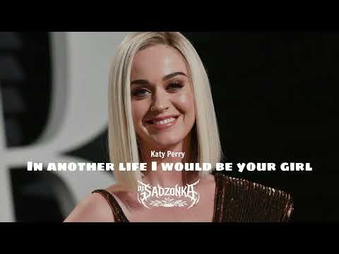 Katy Perry - In another life I would be your girl (SaDzonKa Remix) 2026