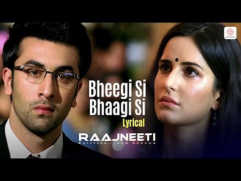 Bheegi Si Bhaagi Si - Lyrical | Katrina Kaif | Ranbir Kapoor | Mohit Chauhan, Antara M | Pritam