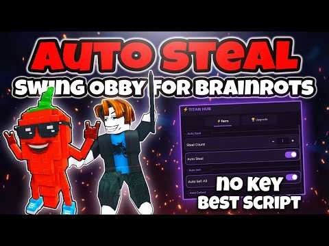 *NEW* NO KEY Swing Obby for Brainrots SCRIPT - AUTO STEAL, AUTO SELL, AUTO UPGRADE!! (MOBILE & PC)