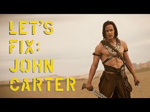 Let's Fix John Carter