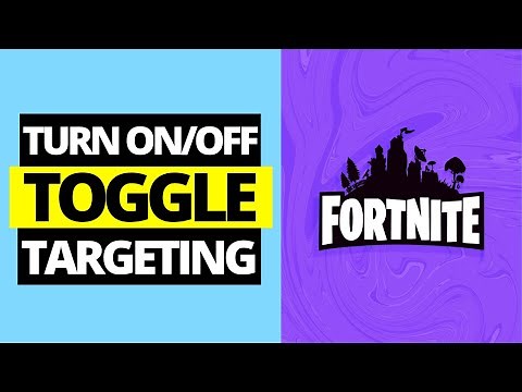 How To Turn On / Off Toggle Targeting On Fortnite