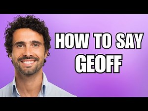 How To Pronounce Geoff (Correctly)