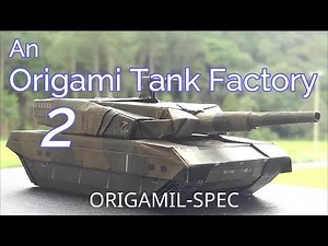 An Origami Tank Factory 2
