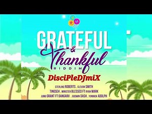Gospel Reggae | DiscipleDJ Grateful & Thankful Riddim mix Aug 2024