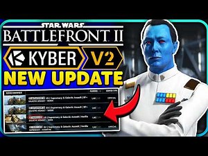 Star Wars Battlefront 2 Kyber V2 NEW Update! Wave 3, Patch Notes + More!