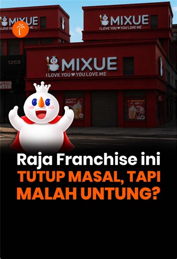 Mixue tutup ratusan gerai tapi profit naik 33% — strategi bisnis efektif