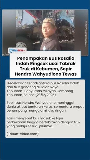 Begini Penampakan Bus Rosalia Indah yang Ringsek Parah Usai Tabrak Truk, Sopir Tewas di Lokasi