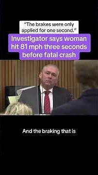 Investigator Says Woman Hit 81 mph 3 Seconds Before Fatal Crash