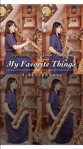 【4 Saxophones】My favorite things / from Sound go Music【Soprano, Alto, Tenor & Baritone】