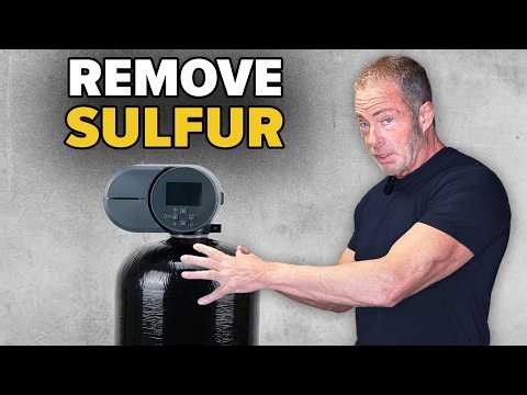 Best Sulfur Filter for Well Water (Fix Rotten Egg Smells)