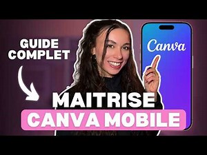 How to use CANVA mobile: Tutorial in French, the complete guide 2025