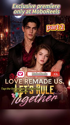 💥Watch the full episode. 👉Download the MoboReels app and search for [KECJ] to watch online✅#KECJ #MoboReels #LoveRemadeUsLetsRuleTogether #short#drama