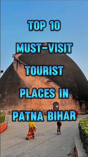 Top 10 Tourist Places in Patna, Bihar | Patna Travel Guide | Best Places to Visit in Patna