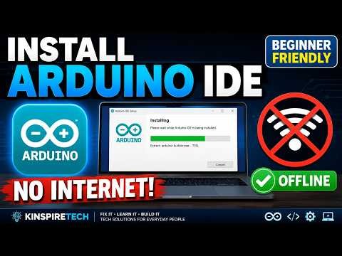 Arduino IDE Offline Setup for Beginners | Work Anywhere, Anytime