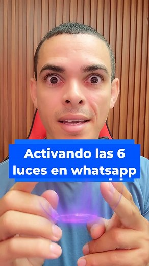 2.3M views · 24K reactions | Activando las 6 luces de whatsapp en android #telefonos #celulares #android #TipsAndroid | TecnoBram | Facebook