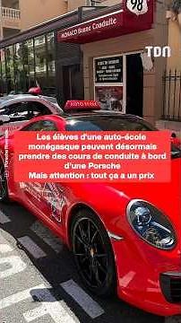Students at a Monegasque driving school can take driving lessons in a Porsche