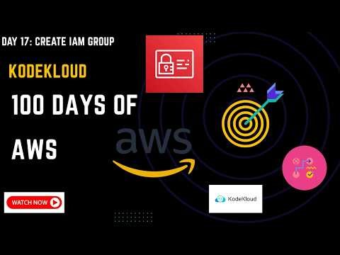 Day 17: Create IAM Group | 100 Days of AWS Cloud | KodeKloud Engineer