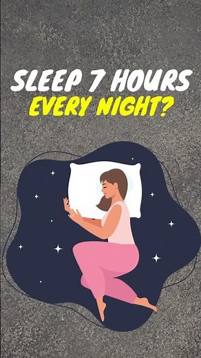 What Happens If You Sleep 7 Hours Every Night?