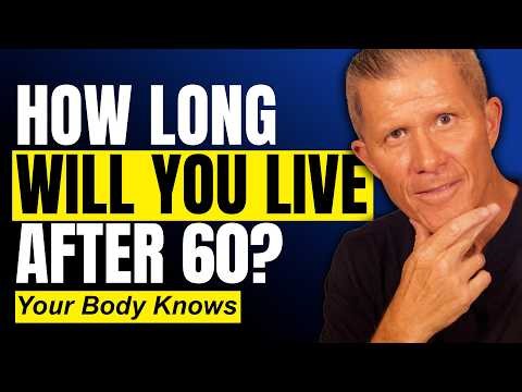 How Long Can You Live After 60? 5 Signs Your Body Already Knows
