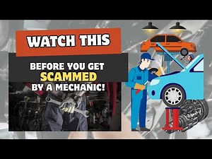 All Mechanics ARE NOT Created Equal. Watch This Before you get SCAMMED!!