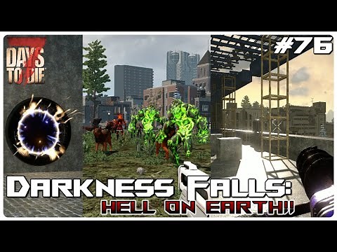 7 Days to Die Darkness Falls Mod | The V.O.I.D. Works & Insane Demon Royalty Horde! | Lets Play