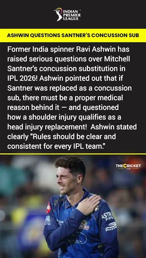 Ashwin QUESTIONS Santner's Concussion Sub! 😱 "Rules Should Be Consistent!" | IPL 2026