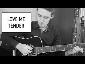 Elvis Presley - Love Me Tender (Cover)