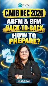 CAIIB Dec 2026: ABFM & BFM Are Back-to-Back — How to Prepare