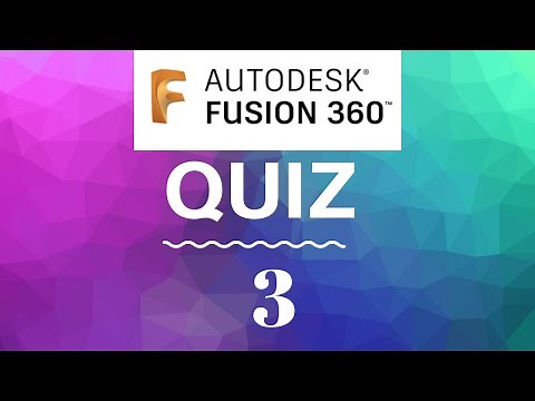 Fusion 360 quiz questions and answers