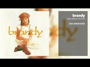 Brandy - Baby (Album Version) (2024 Remastered)