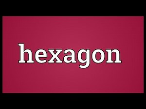 Hexagon Meaning