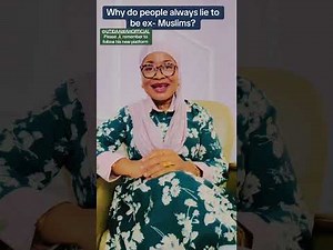 Why do people always lie to be ex- Muslims?